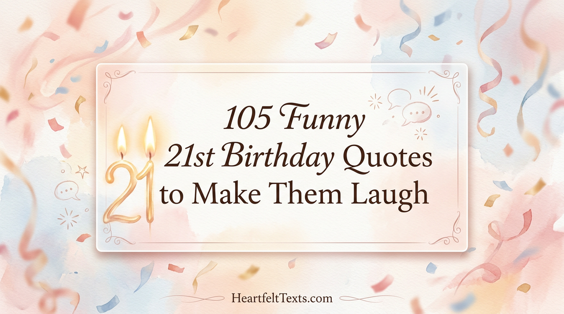 105 Funny 21st Birthday Quotes to Make Them Laugh