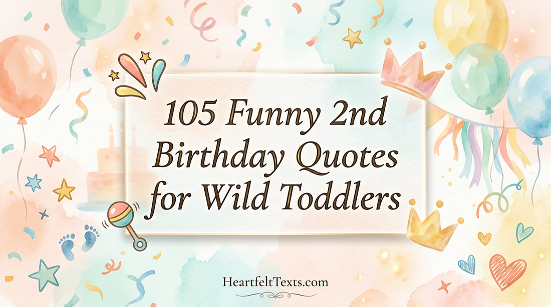 105 Funny 2nd Birthday Quotes for Wild Toddlers