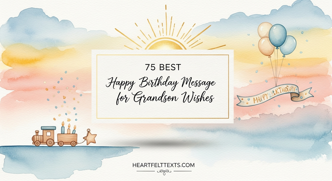 75 Best Happy Birthday Message for Grandson Wishes
