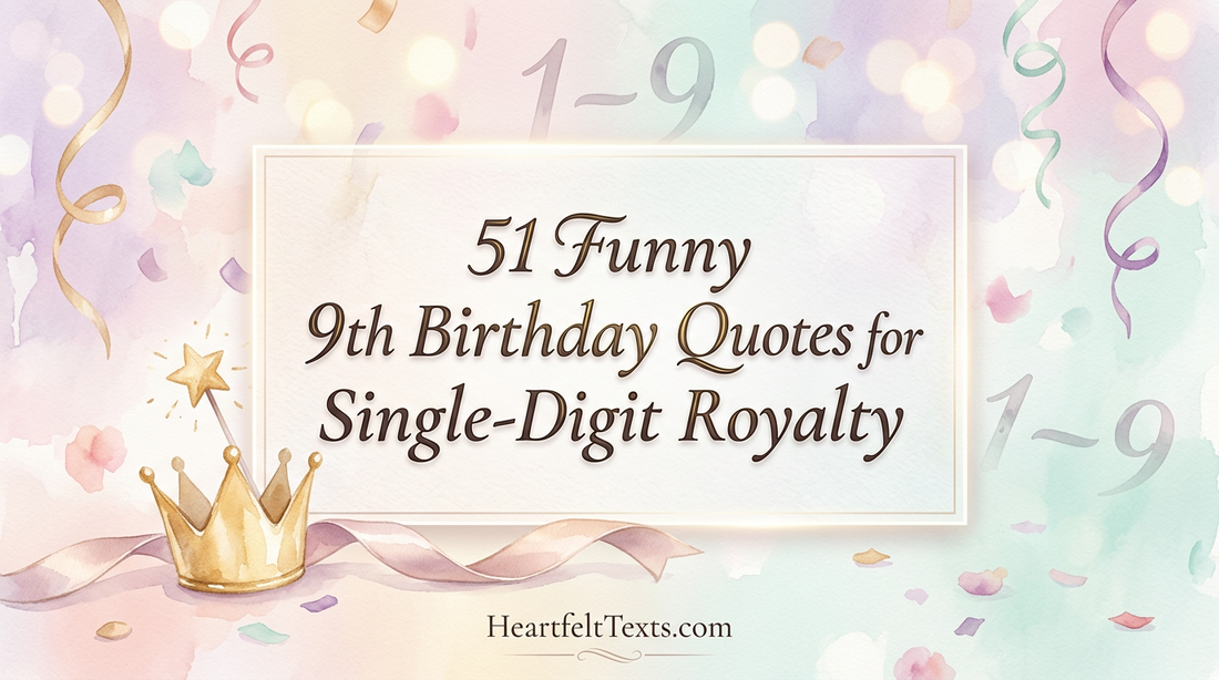 51 Funny 9th Birthday Quotes for Single-Digit Royalty