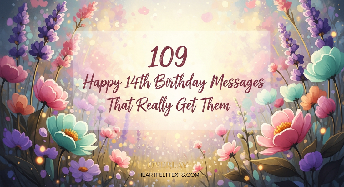 109 Happy 14th Birthday Messages That Really Get Them
