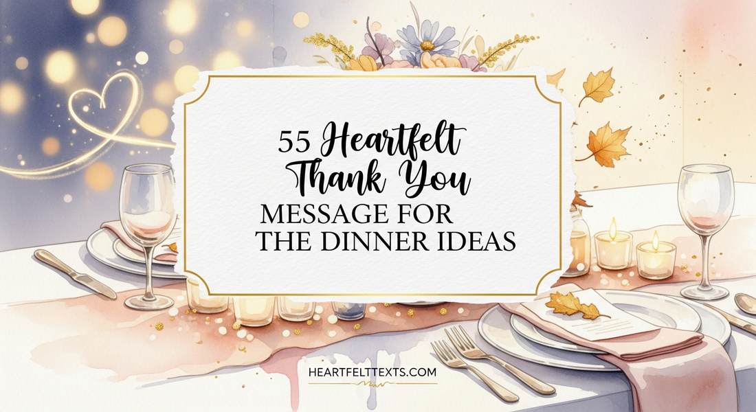 55 Heartfelt Thank You Message for the Dinner Ideas